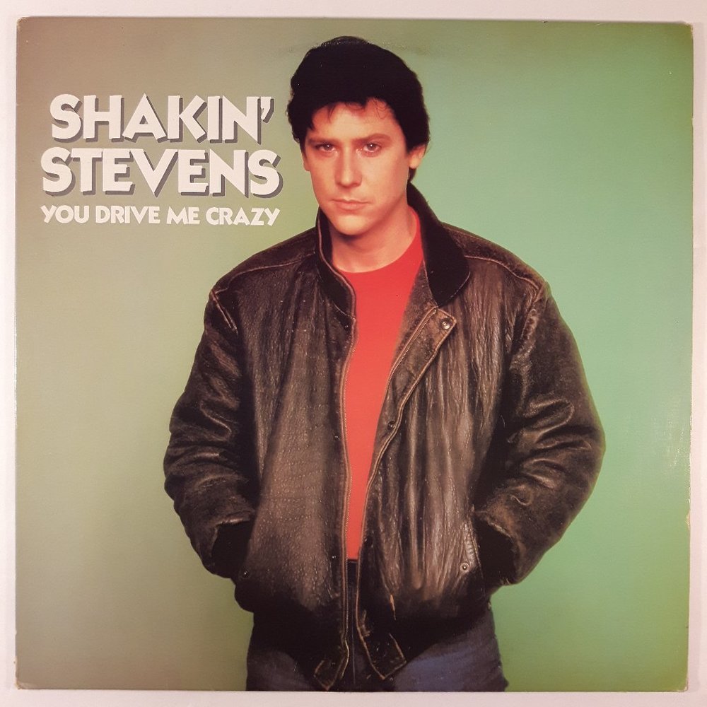 Shakin' Stevens - You Drive Me Crazy - Vinyl Record LP